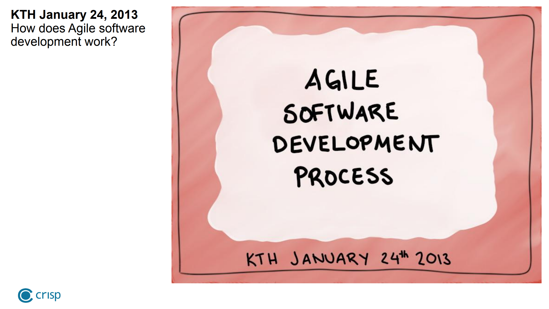 Continue reading: Agile Software Development Slides